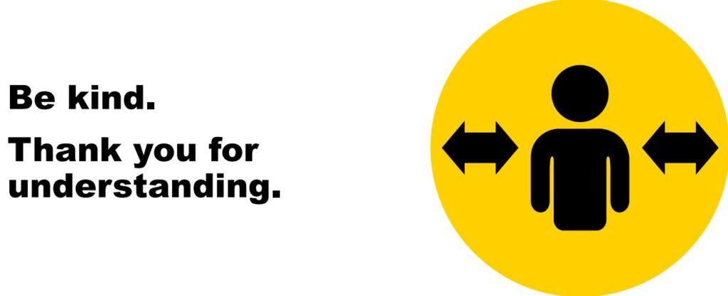 The logo of the 'please give me space' initiative - a yellow circle with a person in the centre, with two arrows pointing out to either side to indicate space and the words 'Be kind. Thank you for understanding.' 