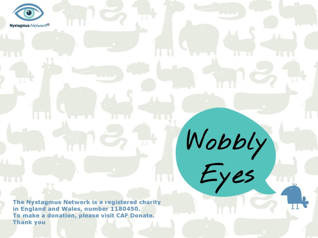 The front cover of the Nystagmus Network booklet for children, Wobbly Eyes