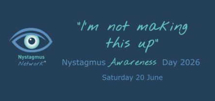 The Nystagmus Network logo and the text 'I'm not mking this up' and 'Nystagmus Awareness Day 2026, Saturday 20 June'.